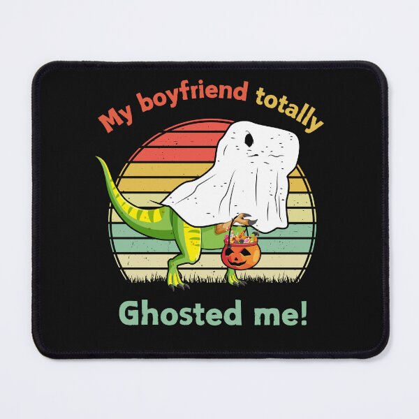 Item preview, My Boyfriend Totally Ghosted Me, funny halloween designed and sold by MonaCreations.