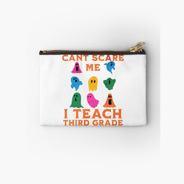 Item preview, you cant scare me I teach third grade designed and sold by MissGraphicTees.