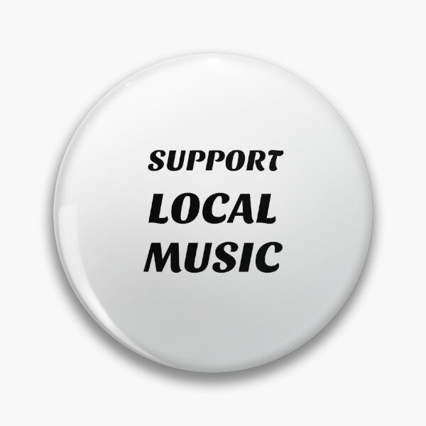 Item preview, Support local music designed and sold by Inspirationmotivation.