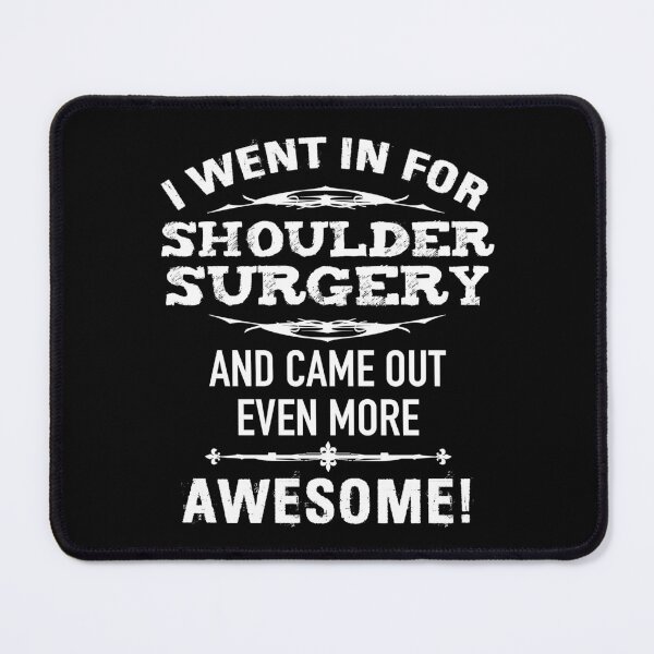 Item preview, Shoulder Surgery Recovery Humor designed and sold by thepixelgarden.