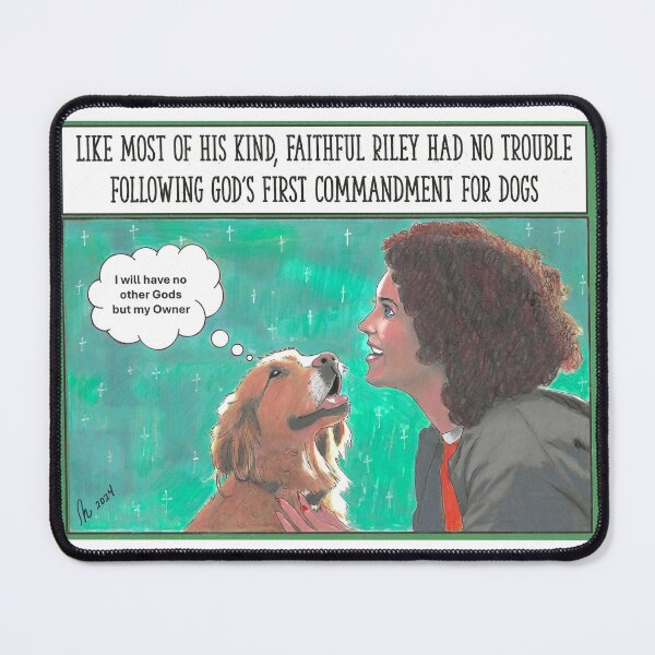 Item preview, God's First Commandment for Dogs designed and sold by RuthyBallard.
