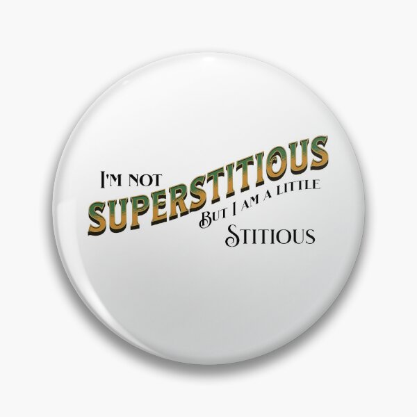 Item preview, Not superstitious but I am a little stitious  designed and sold by absurditeestore.