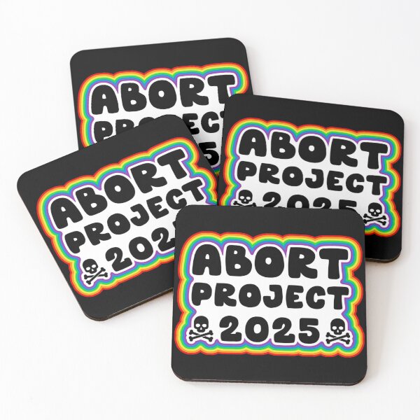 Item preview, Abort Project 2025 designed and sold by Unhinged Heather.