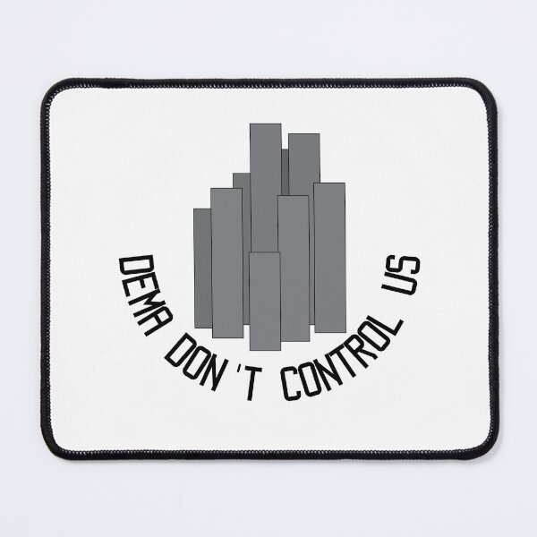 Item preview, Dema Don't Control Us designed and sold by Mady33.