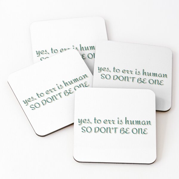 Item preview, Yes, To Err Is Human, So Don't Be One Will Wood designed and sold by GreatAndNerdy.
