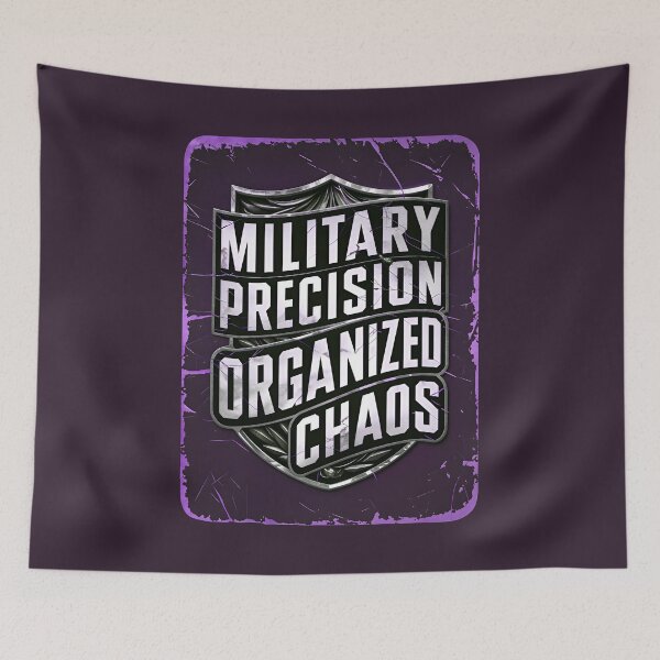 Item preview, Military Precision Organized Chaos Funny Army Quote designed and sold by TheArtOfPat.