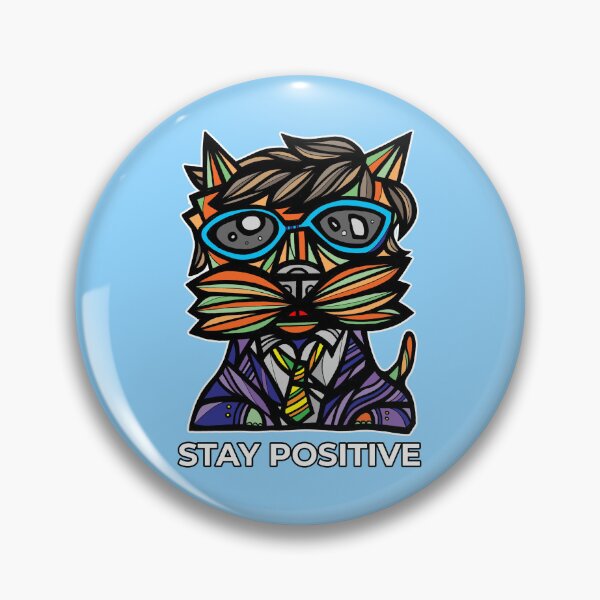 "Stay Positive" Pin