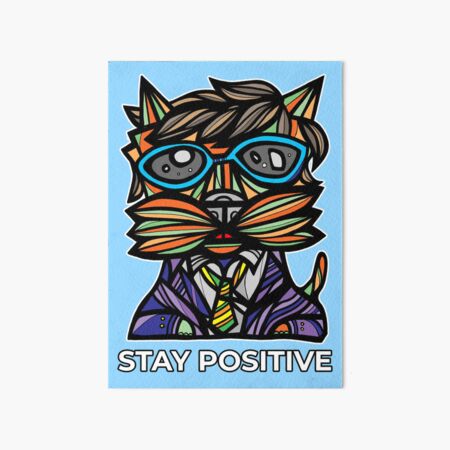 "Stay Positive" Art Board Print