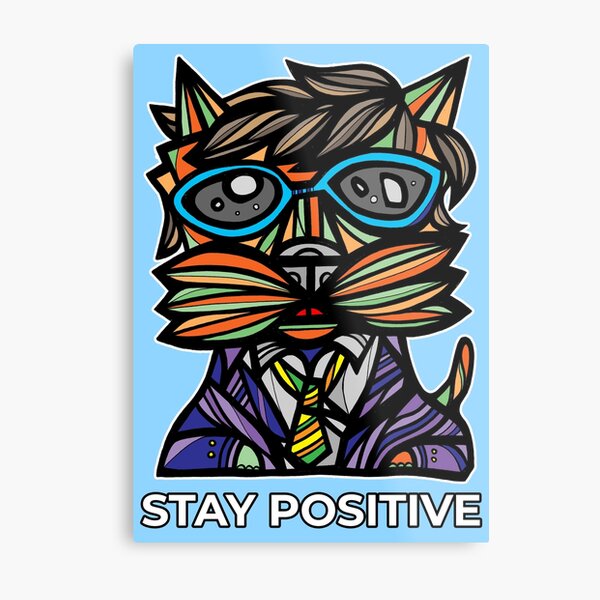 "Stay Positive" Metal Print