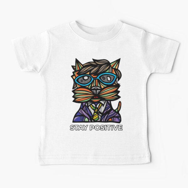 "Stay Positive" Baby T-Shirt