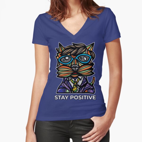 "Stay Positive" Fitted V-Neck T-Shirt