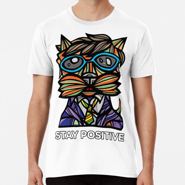 "Stay Positive" Premium T-Shirt