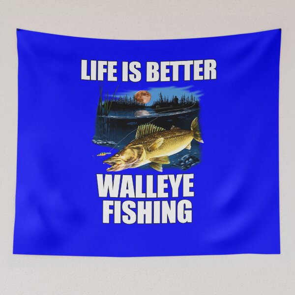 Item preview, Walleye Fish Fishing Fanatic Life Is Better Walleye Fishing  designed and sold by fantasticdesign.