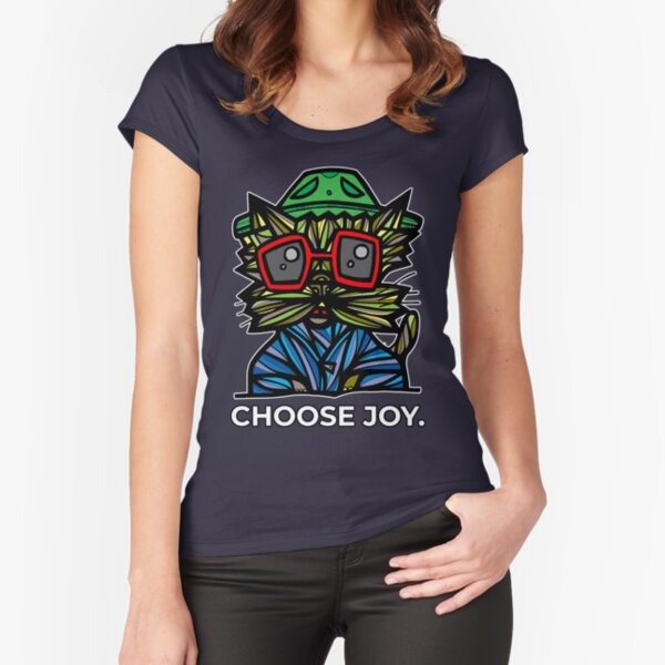 "Choose Joy." Fitted Scoop T-Shirt