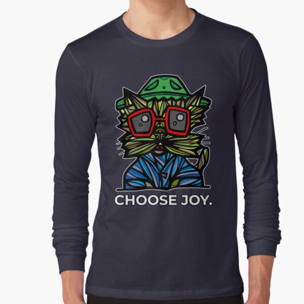 "Choose Joy." Long Sleeve T-Shirt