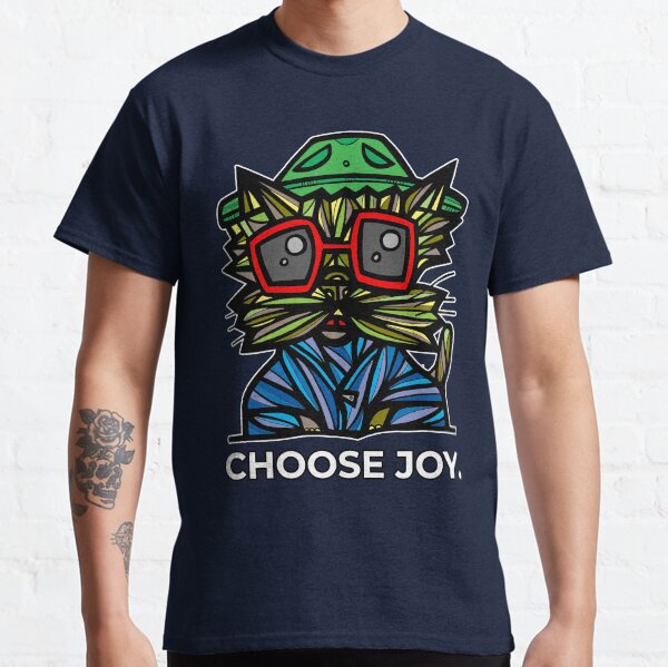 "Choose Joy." Classic T-Shirt