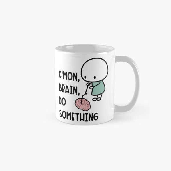 Item preview, C'mon Brain Do Something Funny Mugs Brain Fog Too Tired To Think Cognitive Decline designed and sold by ChronicillnessT.