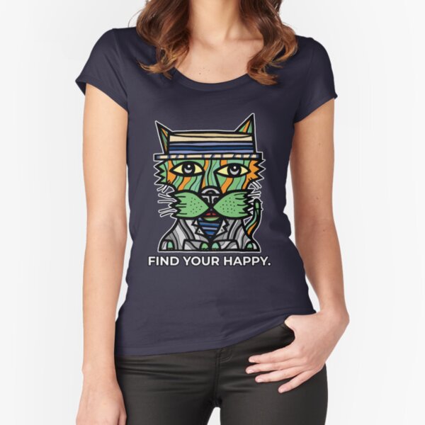 "Find Your Happy." Fitted Scoop T-Shirt