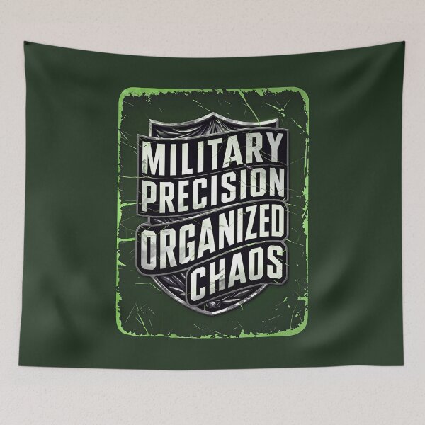 Item preview, Military Precision Organized Chaos Funny Army Quote designed and sold by TheArtOfPat.