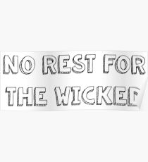 No Rest For The Wicked - 2 Poster