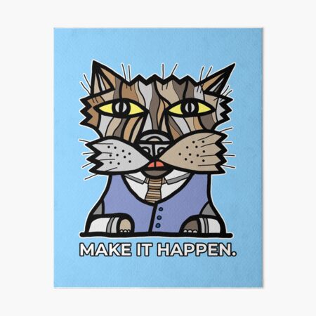 "Make It Happen." Art Board Print