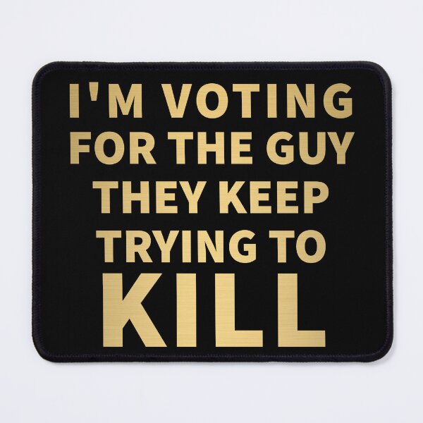 Item preview, Trump 2024 I'm Voting For The Guy They Keep Trying To Kill Gold designed and sold by theartofvikki.