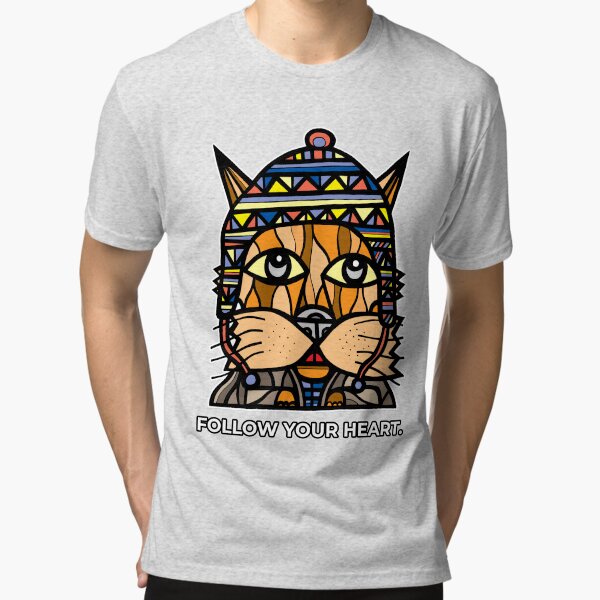 "Follow Your Heart." Tri-blend T-Shirt