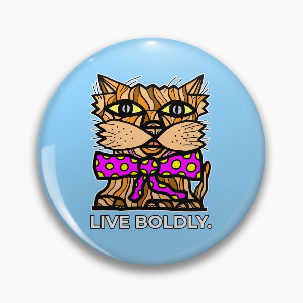 "Live Boldly." Pin