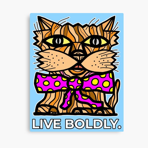 "Live Boldly." Canvas Print