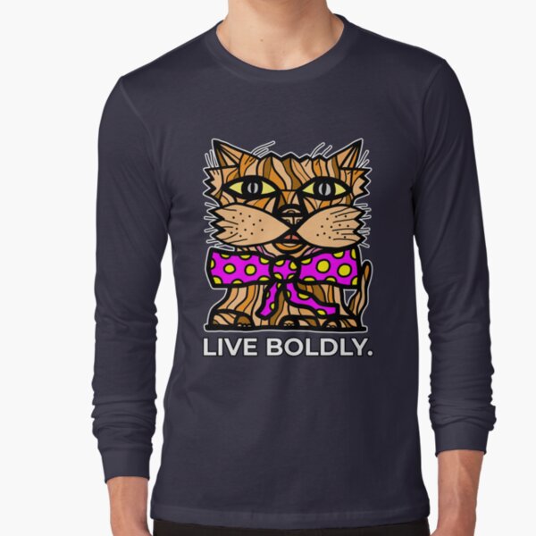 "Live Boldly." Long Sleeve T-Shirt