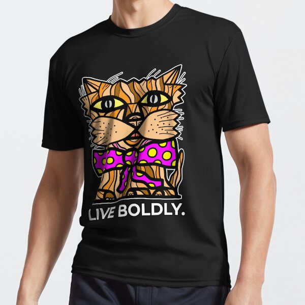 "Live Boldly." Active T-Shirt