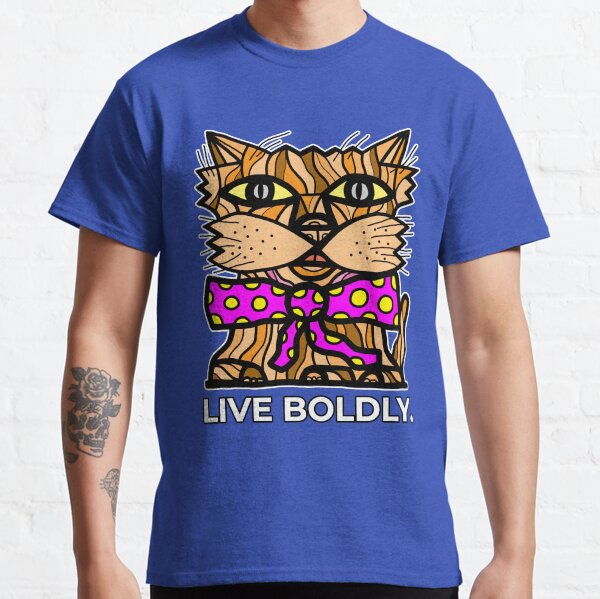 "Live Boldly." Classic T-Shirt