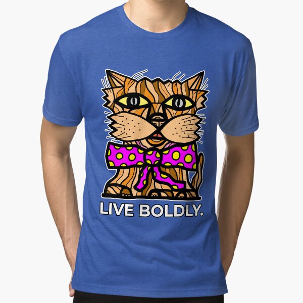 "Live Boldly." Tri-blend T-Shirt