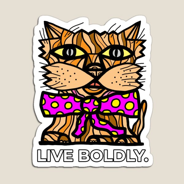 "Live Boldly." Magnet