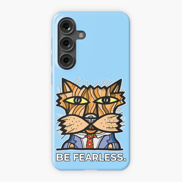 "Be Fearless." Samsung Galaxy Snap Case