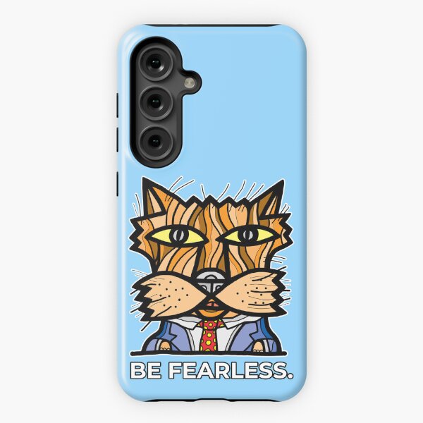 "Be Fearless." Samsung Galaxy Tough Case