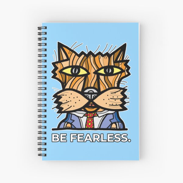 "Be Fearless." Spiral Notebook