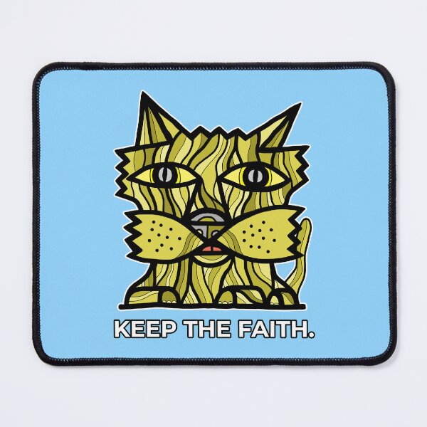 "Keep the Faith." Mouse Pad