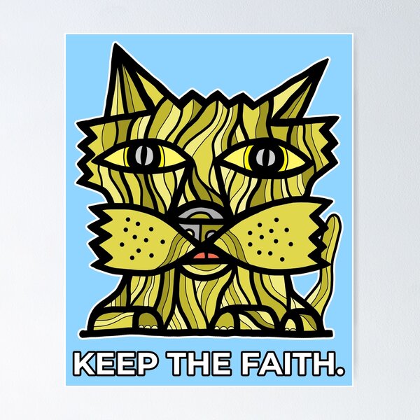 "Keep the Faith." Poster