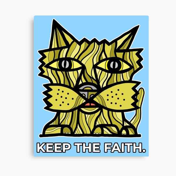 "Keep the Faith." Canvas Print