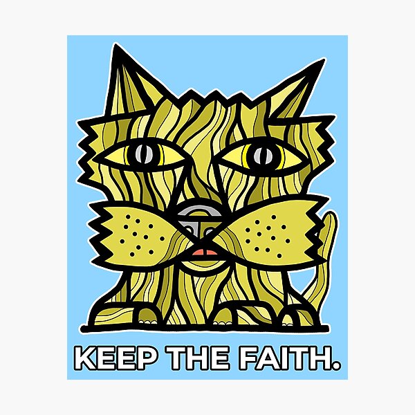 "Keep the Faith." Photographic Print