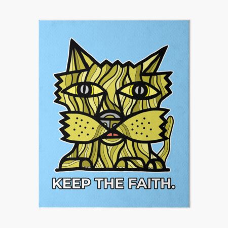 "Keep the Faith." Art Board Print