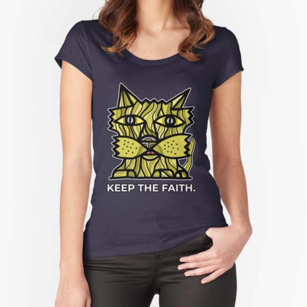 "Keep the Faith." Fitted Scoop T-Shirt