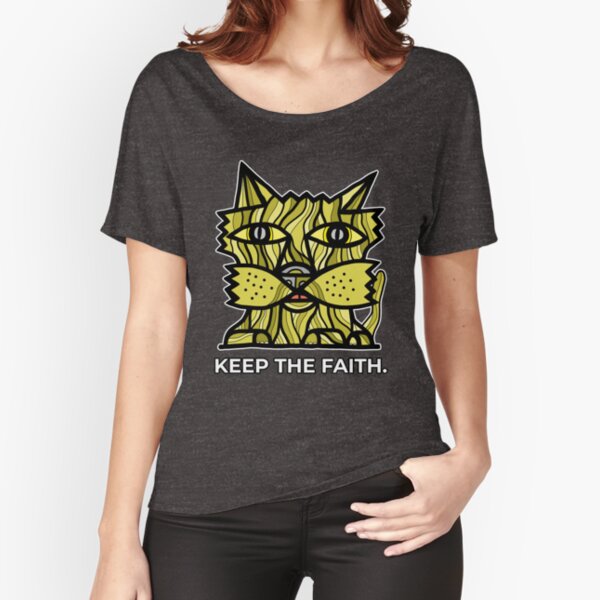 "Keep the Faith." Relaxed Fit T-Shirt