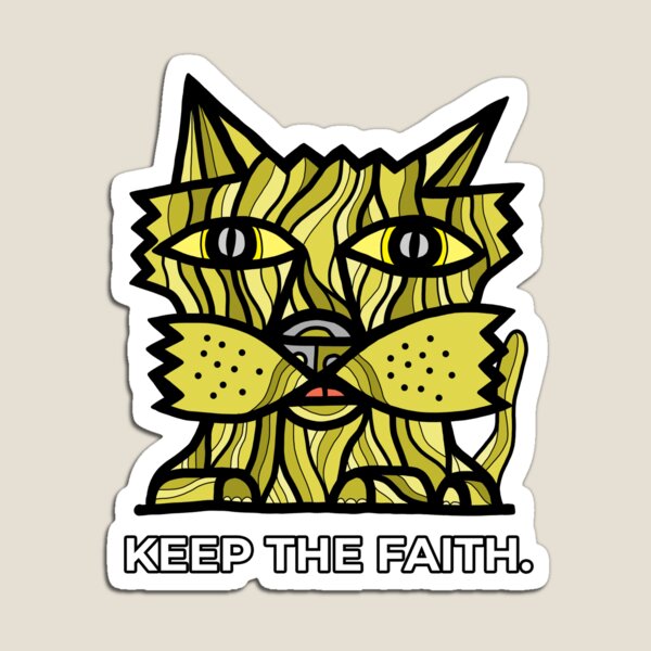 "Keep the Faith." Magnet