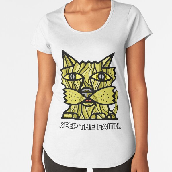 "Keep the Faith." Premium Scoop T-Shirt