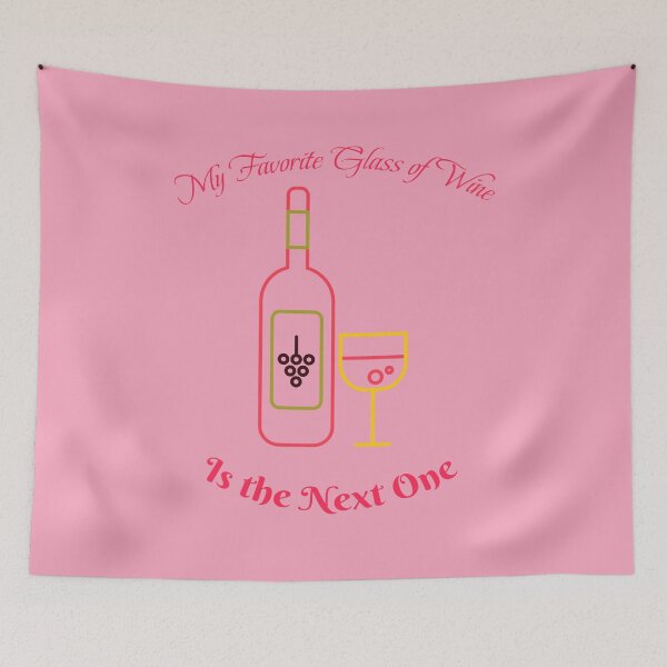 Item preview, My Favorite Glass of Wine Is the Next One 2 designed and sold by IronicalDesigns.