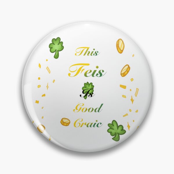 Item preview, This Feis is good Craic designed and sold by BeeTheDragon-1.