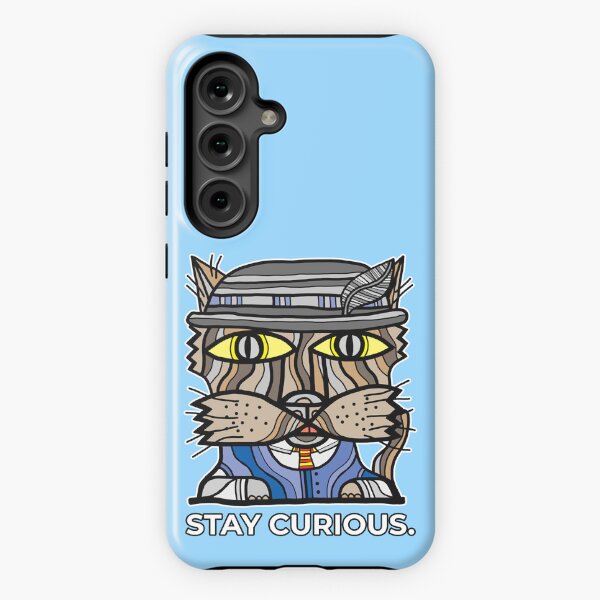 "Stay Curious." Samsung Galaxy Tough Case