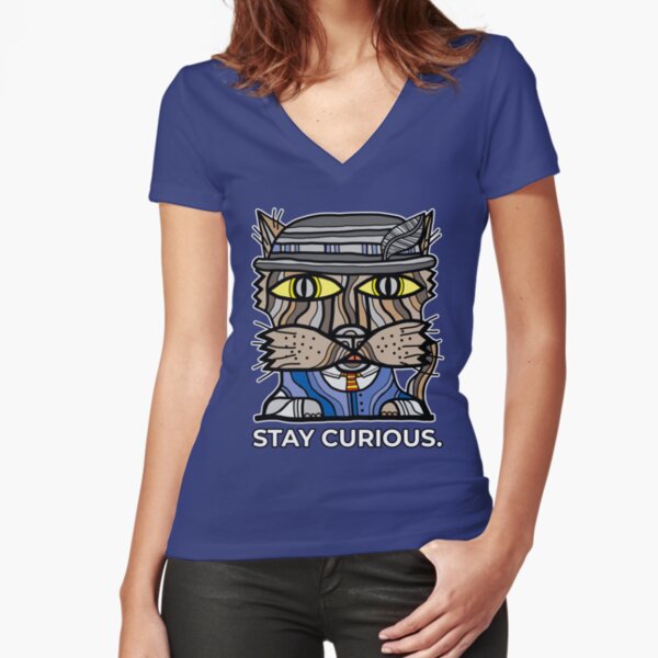 "Stay Curious." Fitted V-Neck T-Shirt